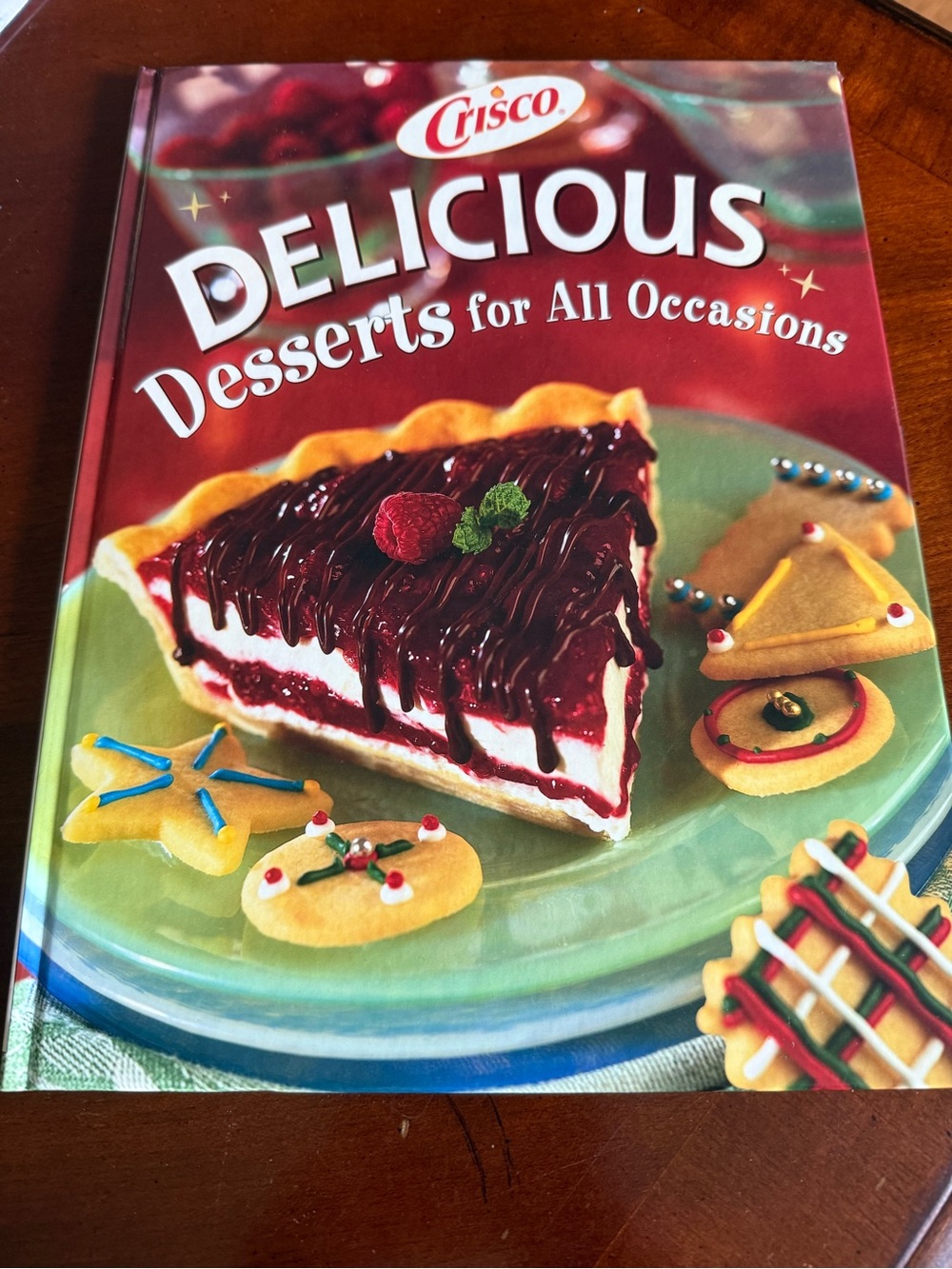 Crisco Delicious Desserts for All Occasions - Hard Cover